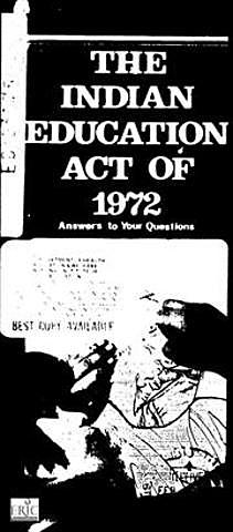 The Indian Education Act becomes law.