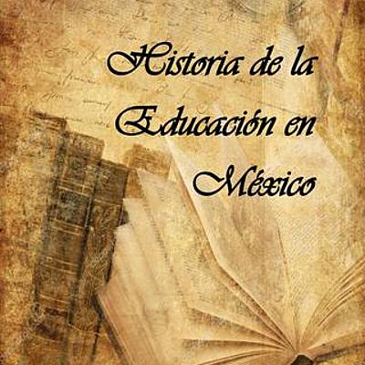 Timeline: LA EDUCACIÓN EN MEXICO