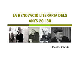 LA LITERATURA DELS ANYS VINT I TRENTA (S.XX)