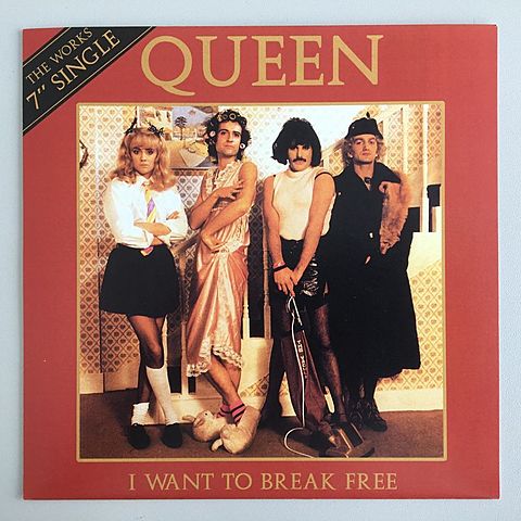 ‘I want to break free’ by Queen