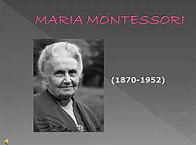 MARIA MONTESSORI (1870-1952)