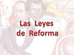 Las Leyes de Reforma