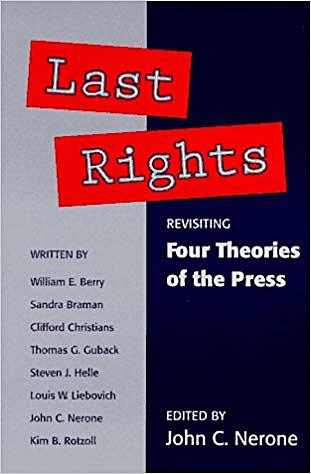 Last rights - Revisiting Four Theories of the Press