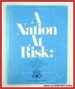 A Nation at Risk