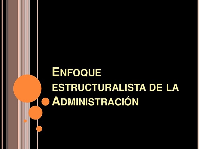 Enfoque estructuralista de la administración
