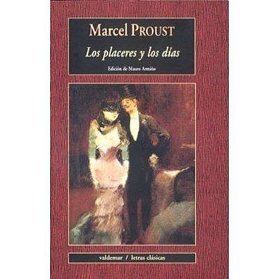 Marcel Proust: Los placeres y los días
