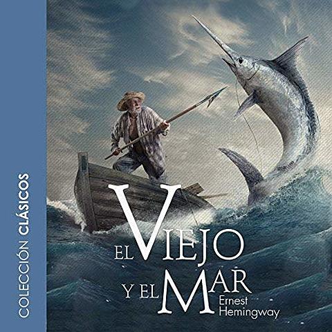 EL VIEJO Y EL MAR- ERNEST HEMINGWAY