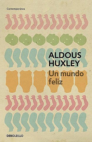 UN MUNDO FELIZ-ALDOUS HUXLEY