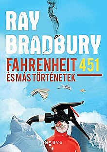 Ray Bradbury: Farenheit 451