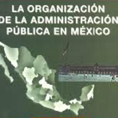 Timeline: La Administración Pública Federal