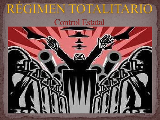 RÉGIMEN TOTALITARIO