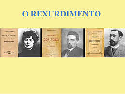 O Rexurdimento (parte 1)