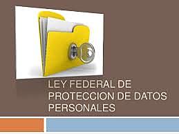 Ley Federal de Protección de Datos Personales