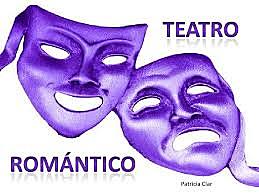 LITERATURA ROMANTICISTA (TEATRO 1834-1849)