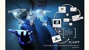La Incorporación al Acuerdo General sobre Aranceles y Comercio GATT
