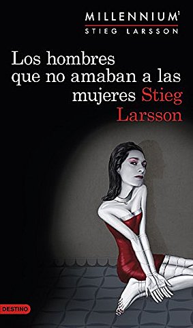 LOS HOMBRES QUE NO AMABAN A LAS MUJERES-STIEG LARSON