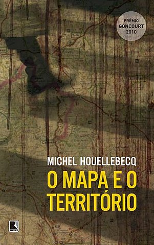 O Mapa e o Território - Michel Houellebecq