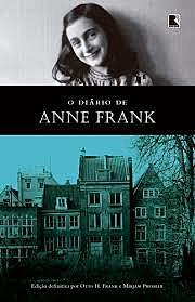 O Diário de Anne Frank - Anne Frank, Otto H. Frank, Mirjam Pressler
