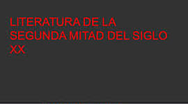 Timeline: NARRATIVA 2ª MITAD DEL SIGLO XX