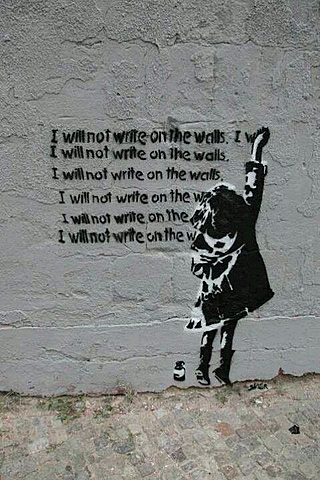 I WILL NOT WRITE ON WALLS