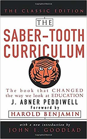 The Saber-Tooth Curriculum was written