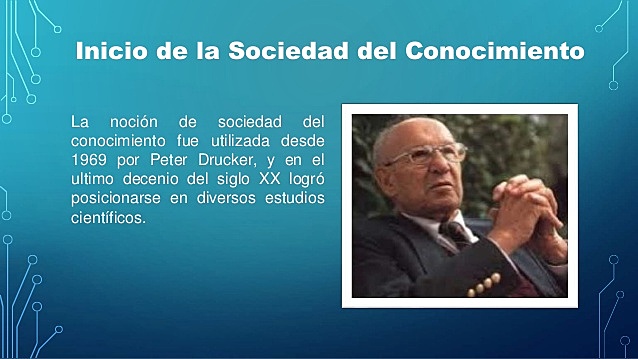 1995 Se identifica una "sociedad del conocimiento"