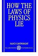 How the Laws of Physics Lie