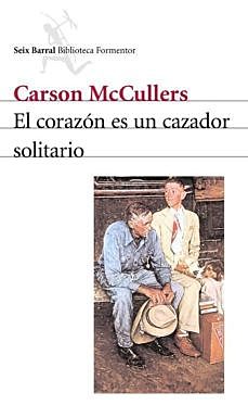 Carson McCullers: El corazón es un cazador solitario