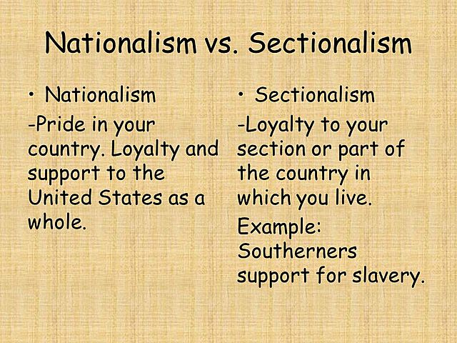 Nationalism and sectionalism