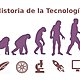 Historia de la tecnologia 1