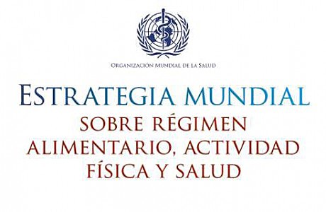 Estrategia mundial sobre régimen alimentario, actividad física y salud