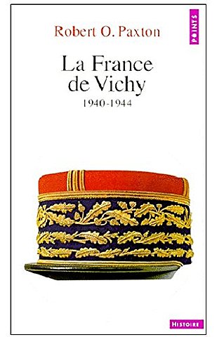Robert Paxton, La France de Vichy