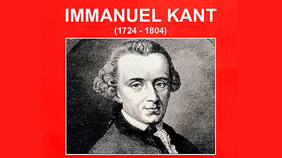 IMMANUEL KANT / 1724-1804