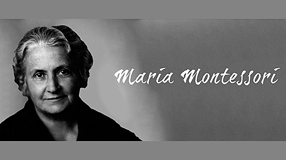 MARIA MONTESSORI / 1870 - 1952