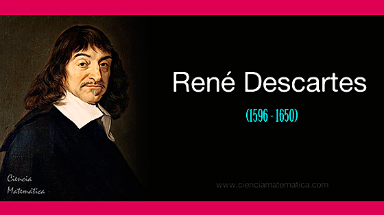 RENE DESCARTES REALISTA RACIONALISMO / 1556