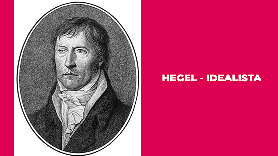 HEGEL - IDEALISTA / 1770