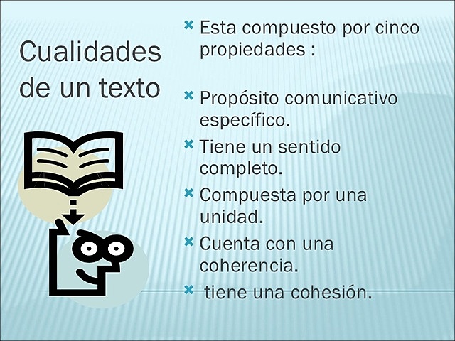 ¿Cuáles son las cualidades de los textos?