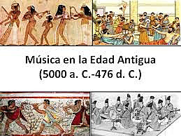 MUSICA EN LA EDAD ANTIGUA