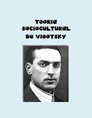 Lev Semiónovich Vigotsky (Aprendizaje significativo)