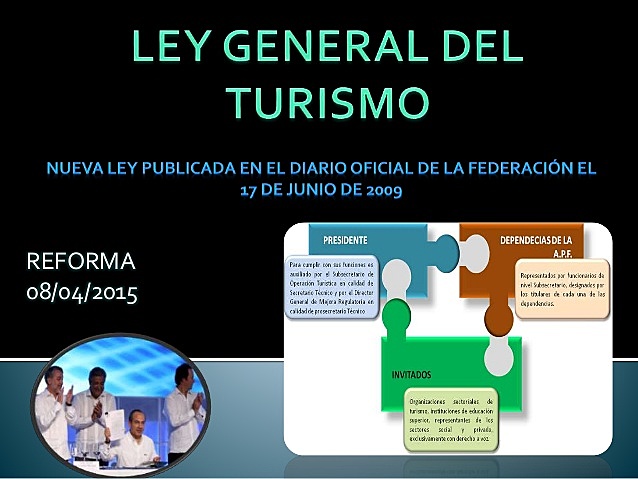 Séptima modificación a la Ley Federal de turismo, pasa de Federal a General.