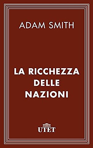 La ricchezza delle nazioni di Smith