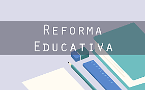 Reformas educativas desde los años 50
