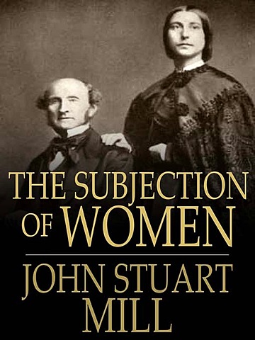 Harriet Taylor y John Stuart Mill publican 'La sujeción de la mujer' que sentó las bases del movimiento sufragista en Gran Bretaña.