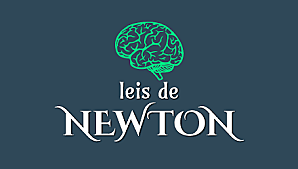 As Três Leis de Newton
