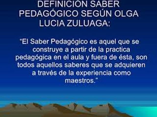 Según Zuluaga, O. (1999)