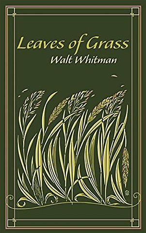 "Leaves of grass" by Walt Withman