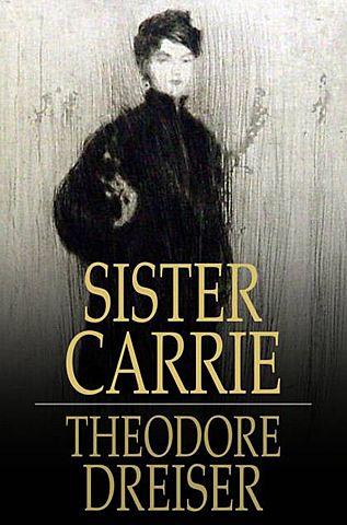 "Sister Carrie" by Theodore Dreiser