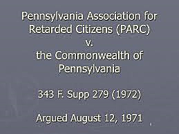 Pennsylvania Association for Retarded Children v. Commonwealth of Pennsylvania