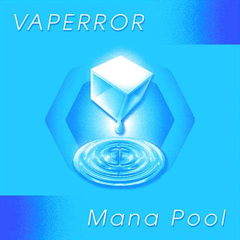 Mana Pool by VAPERROR