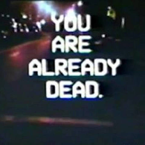 You Are Already Dead. by Phoenix #2772
